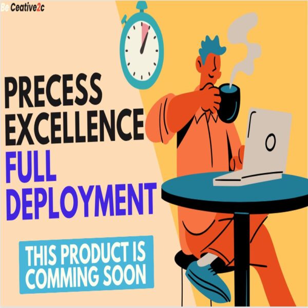 Process Excellence Full Deployment